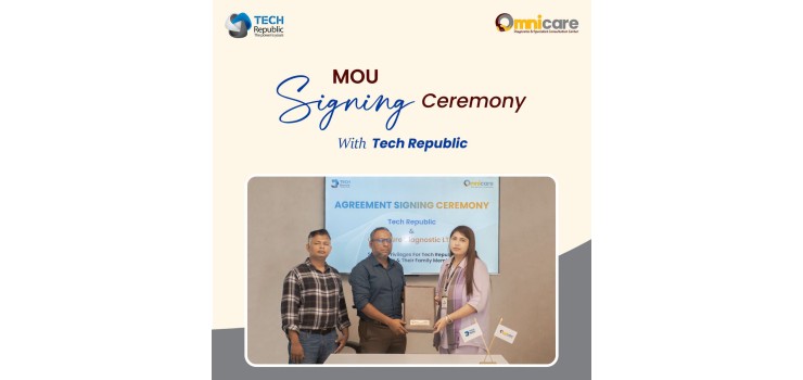 Omnicare Diagnostic Limited and Tech Republic Limited have officially signed a Memorandum of Understanding (MOU)